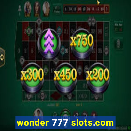 wonder 777 slots.com